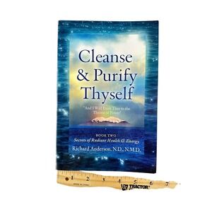 Cleanse and Purify Thyself Book 2 Secrets of Radiant‎ Energy Richard Anderson